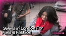 Selena Gomez in London for Fans & Fashion 077