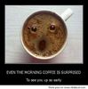 Even-the-morning-coffee-is-Surprised