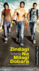 Zindagi Na Milegi Dobara