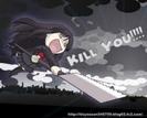 Kill you