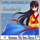Because we love Korea ! ^^