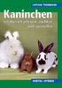 Kaninchen erfolgreich pflegen