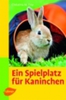 Spielplatz fur Kaninchen
