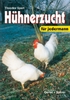 Huehnerzucht fuer jedermann