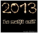 La multi ani 2013