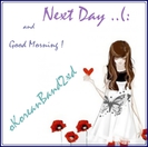. Next Day :o3 .