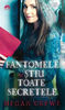 Fantomele ne stiu toate secretele