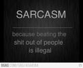 Sunt fooarte sarcastica