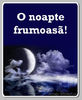 O noapte frumoasa