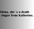 Damon Salvatore said it ;