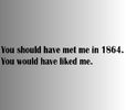 Damon Salvatore said it ;