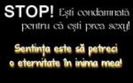 stop_esti_condamnata_prea_sexy_sentinta_petreci_eternitate_in_inima_mea