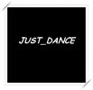 JUST DANCE