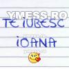 te%20iubesc%20IOANA