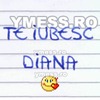 te%20iubesc%20DIANA