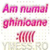 AM%20NUMAI%20GHINIOANE%20ghinion%20copy%20copy[1]