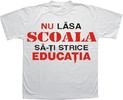 nu lasa scoala sa iti strice educatia