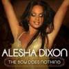 Alesha Dixon- The Boys Does Nothing