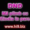 dnd ma plimb cu elodia in parc