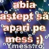 abia%20astept%20sa%20apari%20pe%20mess